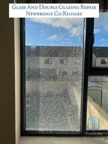 Glass and Double Glazing Repairs Newbridge Co.Kildare | Paneless Solutions